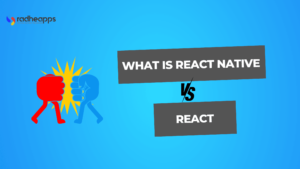 What is React Native Vs React