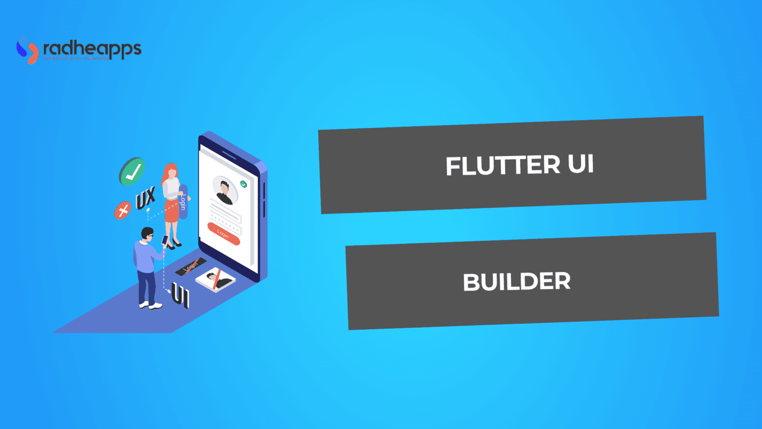 Flutter UI Builder - How To Design Stunning Apps Fast - Radheapps
