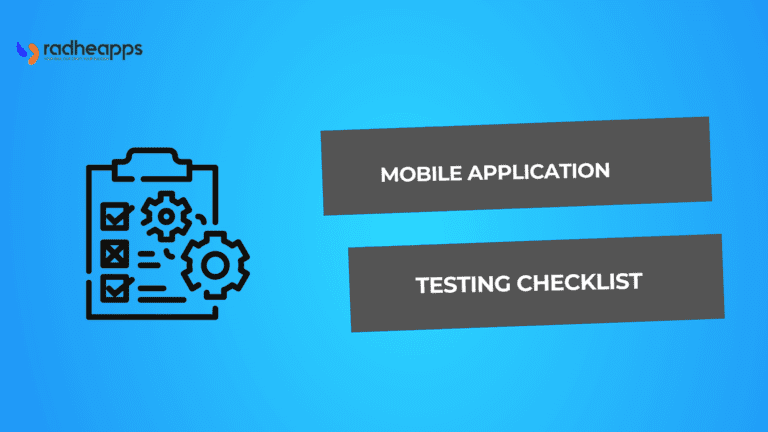 Mobile Application Testing Checklist - 12 Must-Have Tests - Radheapps
